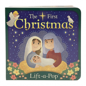 The First Christmas Lift-a-Pop Board Book