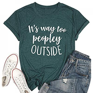 One Day Only！50.0% off It's Way Too Peopley Outside T Shirts for Women Funny Saying Introvert Shir..