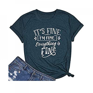 Womens It's Fine I'm Fine Everything is Fine Sarcastic T-Shirt Summer Casual Funny Graphic Tee Top..