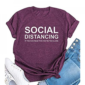 Social Distancing Women Funny Graphic T Shirt If You Can Read This You are Too Close Tees 2020 Top..