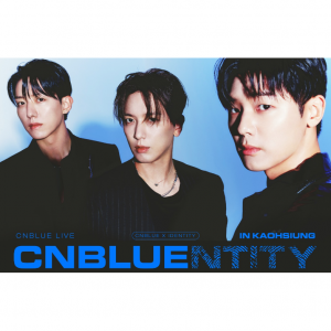2024韩国摇滚乐队CNBLUE "CNBLUENTITY" 亚洲巡回演唱会时间表（地点+门票价格+座位表+购票渠道）