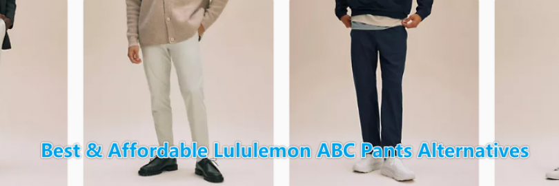 9 Best & Affordable Lululemon ABC Pants Alternatives: Comparison & Reviews 2024