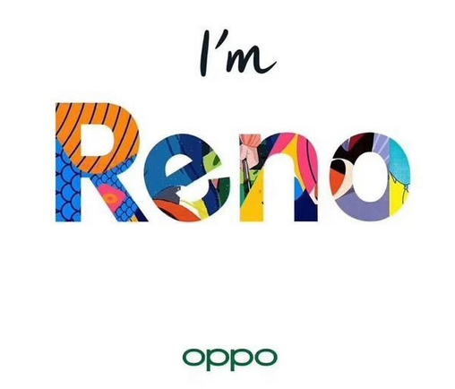 OPPO全新产品线Reno正式官宣（骁龙855+ColorOS 6+10倍混合光学变焦）- Reno的真正含义是什么？