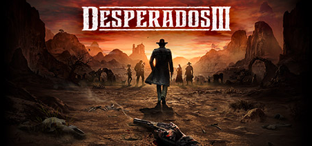 《赏金奇兵3》- <Desperados III> 《赏金奇兵3》-<Desperados III>