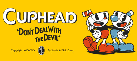 《茶杯头》- <Cuphead> 《茶杯头》-<Cuphead>
