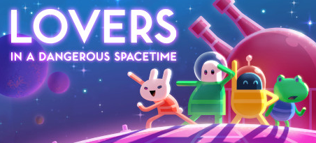 《爱的使者在危险时空》- <Lovers in a Dangerous Spacetime> 《爱的使者在危险时空》-<Lovers in a Dangerous Spacetime>