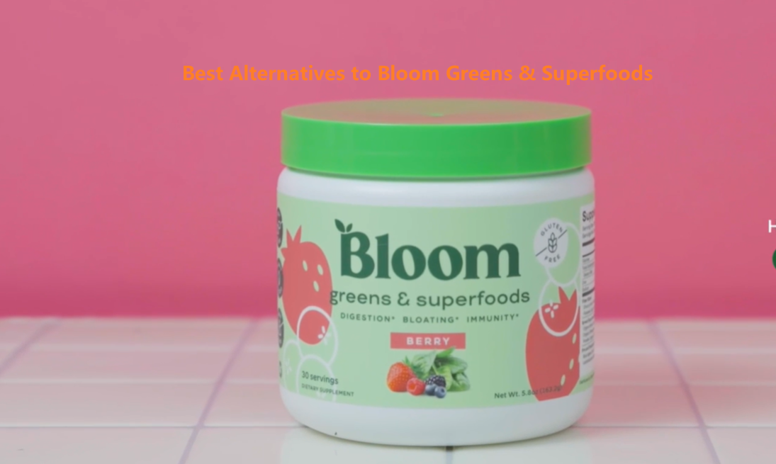 7 Best Alternatives to Bloom Greens & Superfoods 2024