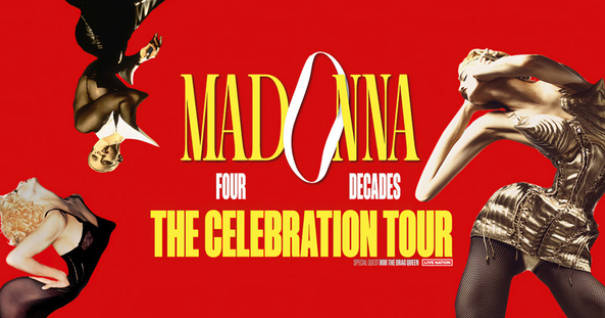 2023-2024 Madonna: The Celebration Tour!麦当娜世界巡回演唱会时间表(地点+门票价格+购票渠道)